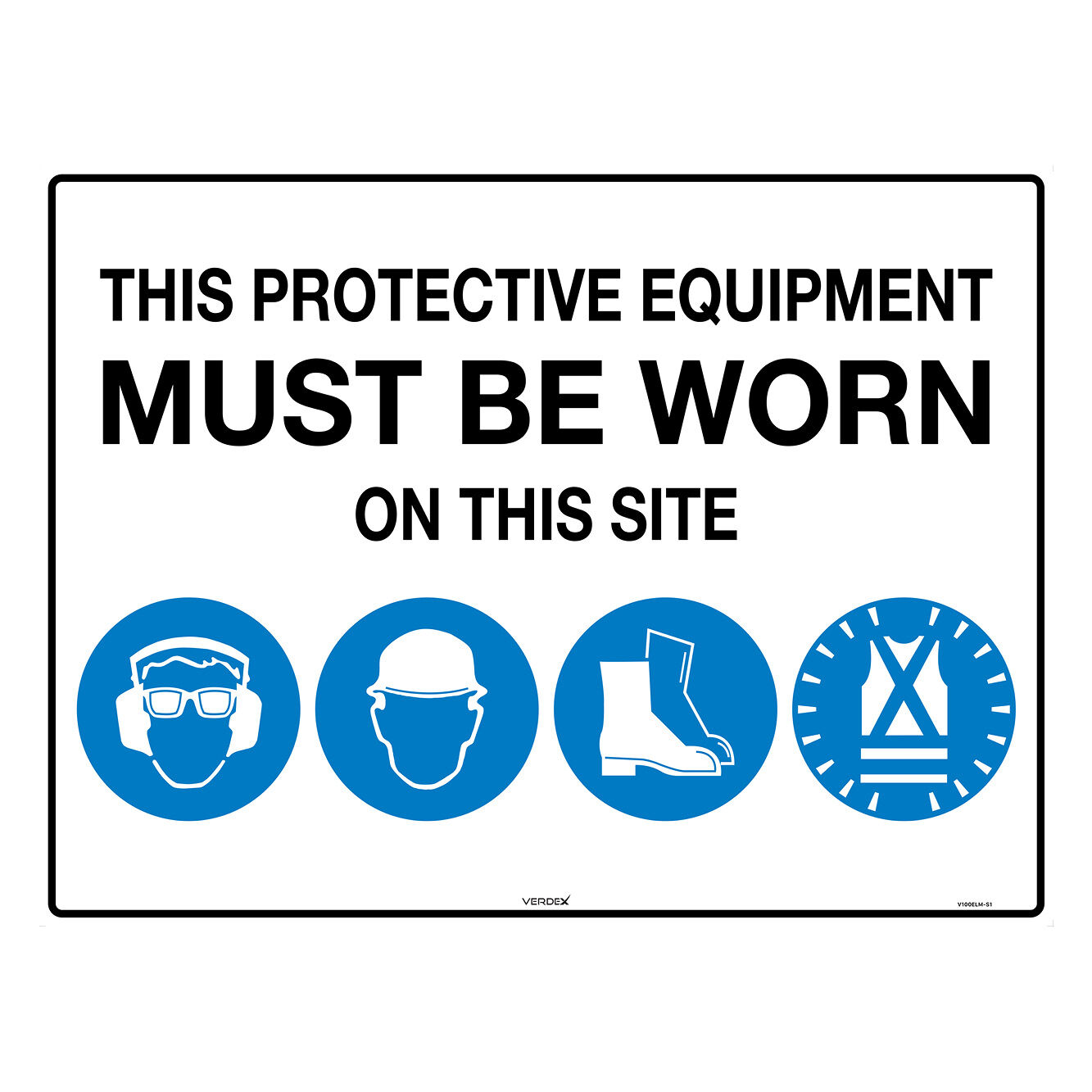 Safety Sign (PPE MUST BE WORN ON THIS SITE)