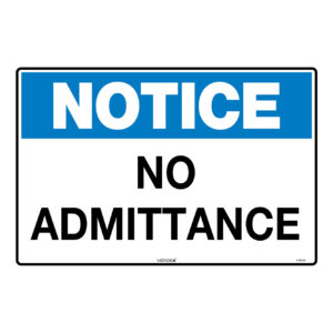 Safety Sign (NO ADMITTANCE)
