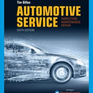 Automotive Service: Inspection, Maintenance, Repair by Gilles, Tim