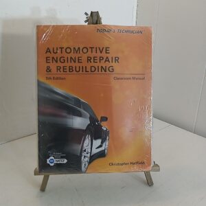 Today's Technician: Automotive Engine Repair and Rebuilding, Shop/Classroom