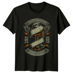 Repair Service Born To Ride Ride Or Die Motorcycle Automotive Mens Womens Top