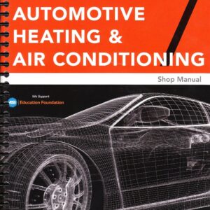 Todays Technician Automotive Heating & Air Conditioning Shop Manual - 7th Ed.