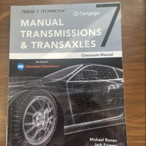 Today's Technician : Manual Transmissions and Transaxles Classroom Manual & Shop
