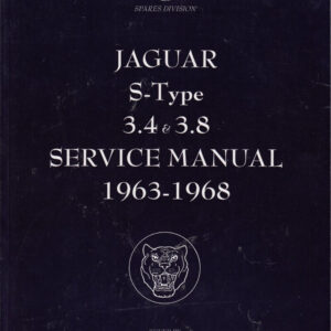 Jaguar 3.4 S and 3.8 S Models Workshop Manual 1963-1968
