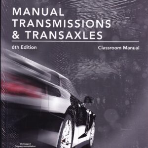 Todays Technician Manual Transmissions & Transmissions Shop & Classroom Manual