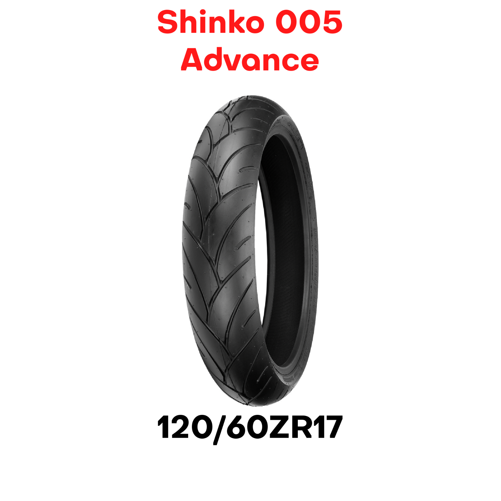 New Shinko 005 Advance Motorcycle Tire Front 120/60-17" 120 60 17 ZR