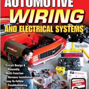 Automotive Wiring and Electrical Systems : Workbench How-To CT-SA160