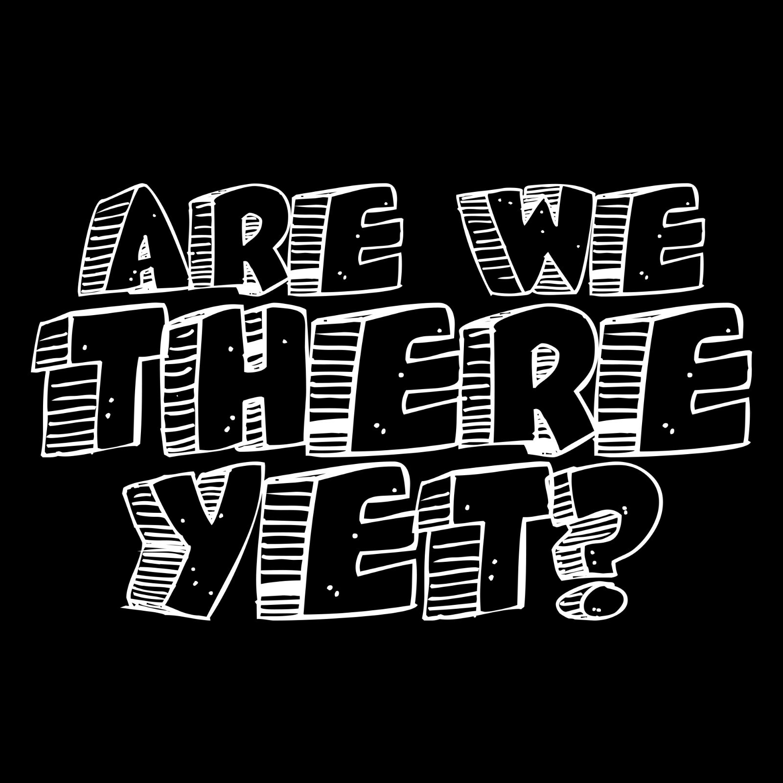 Are We There Yet - Humor Viaje por carretera Viaje Vacaciones Niño Coche Avión Juvenil Camiseta- - Image 2